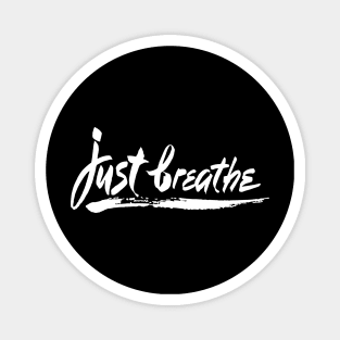 'Just Breathe' PTSD Mental Health Shirt Magnet